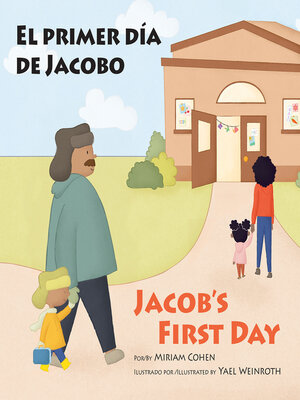 cover image of El primer día de Jacobo / Jacob's First Day